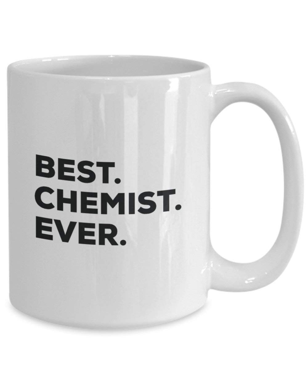 Best Chemiker Ever Tasse – Funny Coffee Cup – Thank You Anerkennung für Weihnachten Geburtstag Urlaub Einzigartiges Geschenk Ideen 15oz weiß