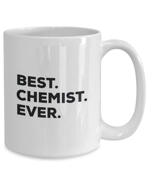 Best Chemiker Ever Tasse – Funny Coffee Cup – Thank You Anerkennung für Weihnachten Geburtstag Urlaub Einzigartiges Geschenk Ideen 15oz weiß