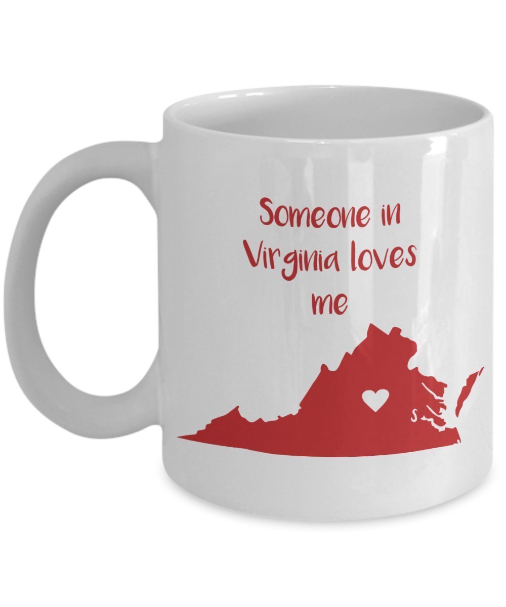 Tasse mit Aufschrift"Someone in Virginia Loves Me" – Lustige Teetasse für heiße Kakao – Neuheit Geburtstag Weihnachten Jahrestag Gag Geschenkidee