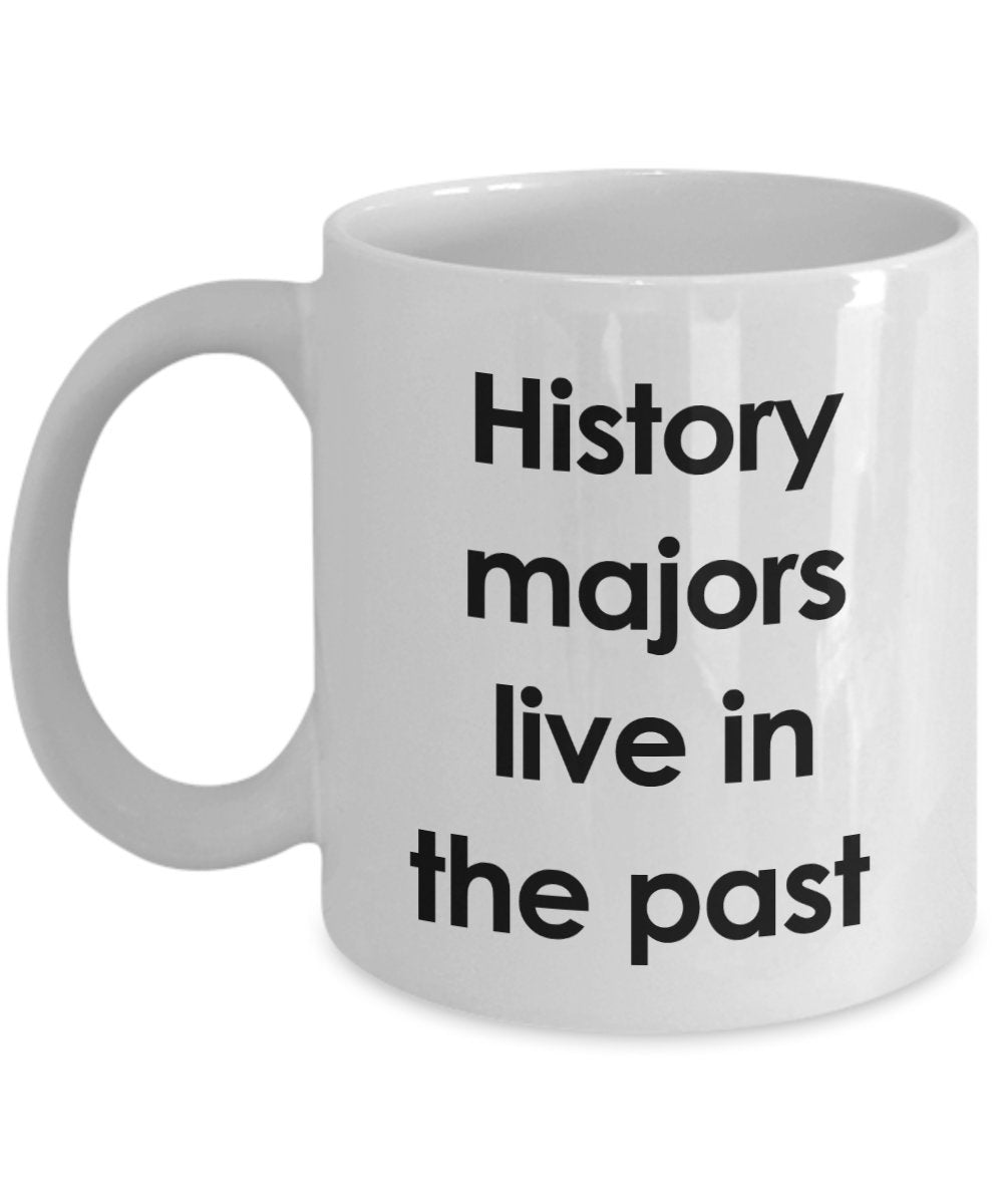 Story Pun Tasse – Geschichte Majors Live in the Past – Lustige Teetasse für heiße Kakao – Neuheit Geburtstag Weihnachten Jahrestag Gag Geschenkidee 15oz weiß