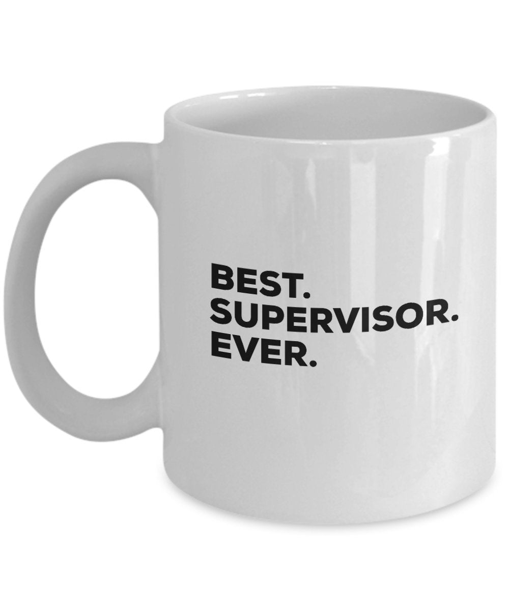 Kaffeebecher mit Aufschrift „Best Supervisor Ever“, für Männer und Frauen, für Psychologie, Buchhaltung, soziale Arbeit, lustiges Dankeschön, Ruhestand Your Creati