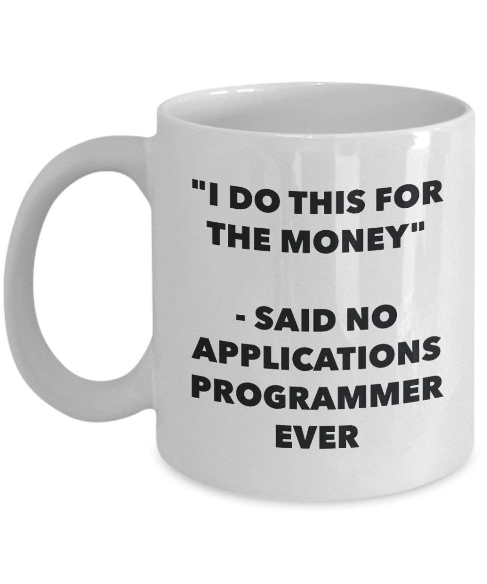 I do presente per il denaro – detto n. applicazioni programmatore Ever mug – Funny Coffee Cup – novelty Birthday Christmas GAG regalo idea 15oz Infradito colorati estivi, con finte perline