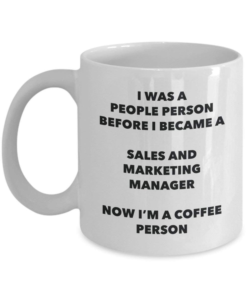 Sales And Marketing Manager Coffee Person Mug - Funny Tea Cocoa Cup - Birthday Christmas Coffee Lover Cute Gag Gifts Idea