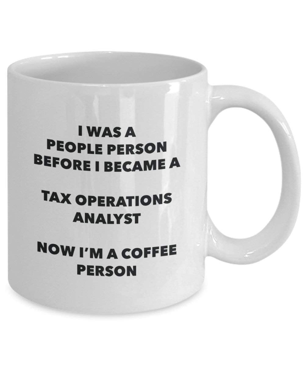 Tax Operations Analyst Coffee Person Mug - Funny Tea Cocoa Cup - Birthday Christmas Coffee Lover Cute Gag Gifts Idea