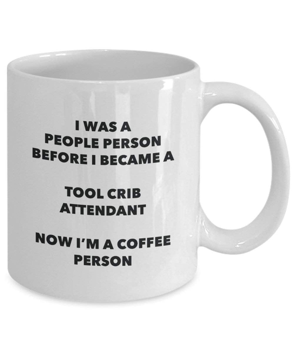 Tool Crib Attendant Coffee Person Mug - Funny Tea Cocoa Cup - Birthday Christmas Coffee Lover Cute Gag Gifts Idea