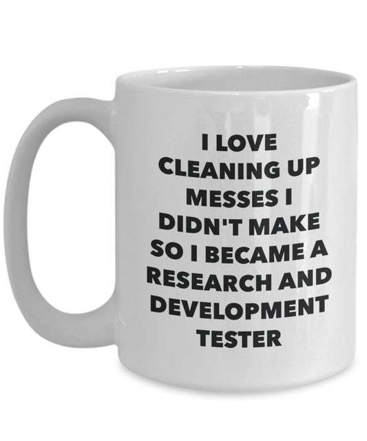 I Became a Research And Development Tester Mug -Funny Tea Hot Cocoa Coffee Cup - Novelty Birthday Christmas Anniversary Gag Gifts Idea