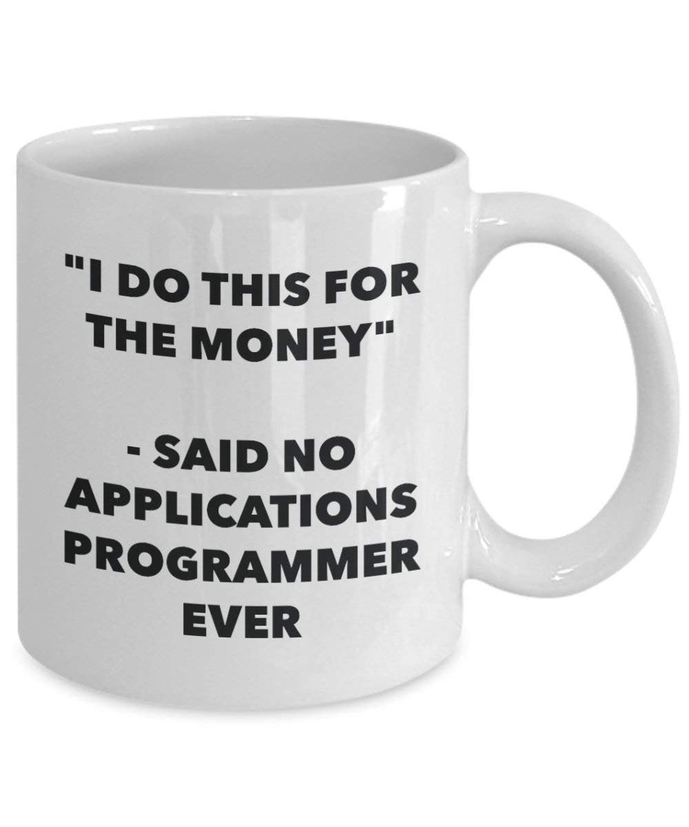 I do presente per il denaro – detto n. applicazioni programmatore Ever mug – Funny Coffee Cup – novelty Birthday Christmas GAG regalo idea 15oz Infradito colorati estivi, con finte perline