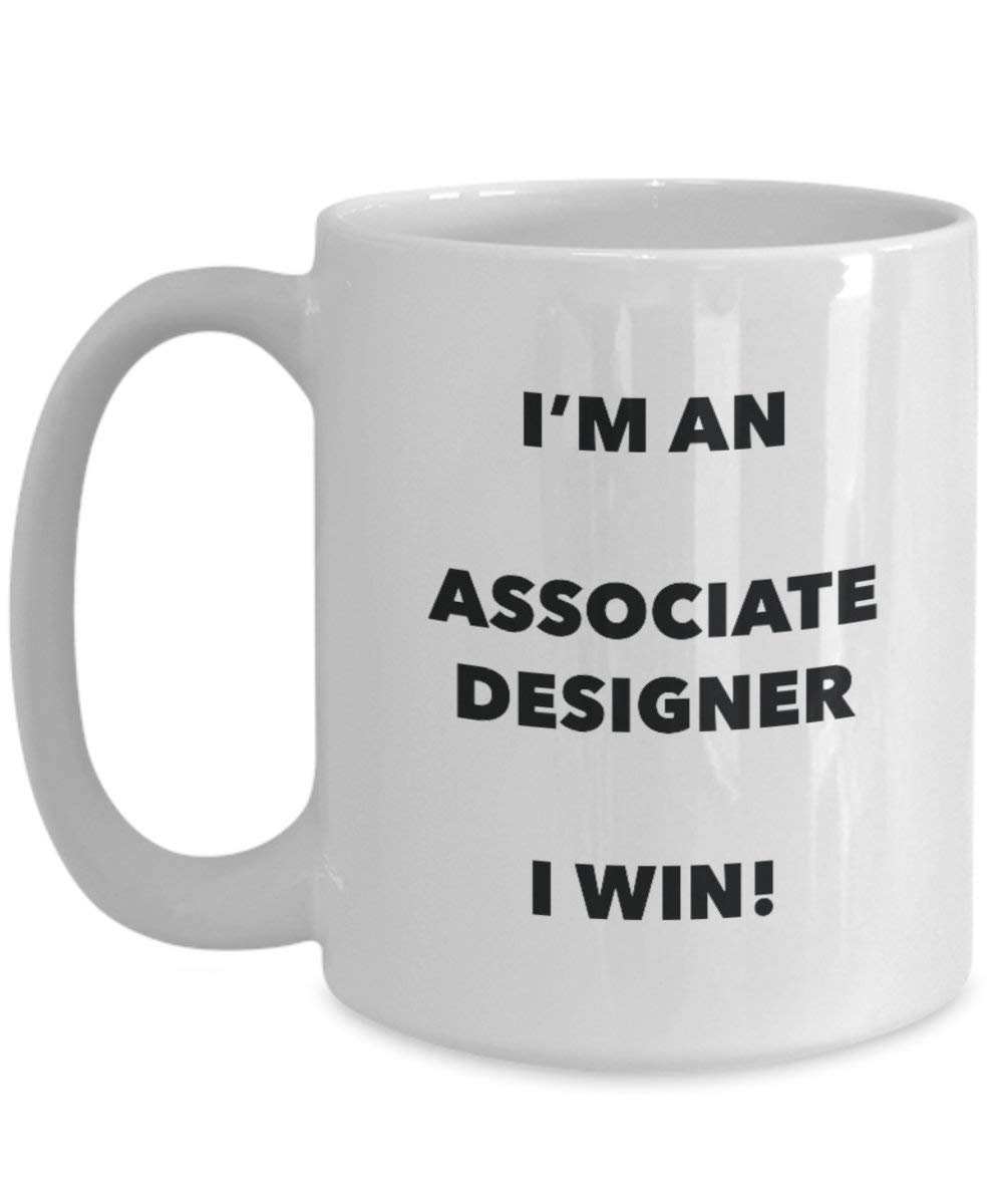 Associate Designer Mug - I'm an Associate Designer I win! - Funny Coffee Cup - Novelty Birthday Christmas Gag Gifts Idea