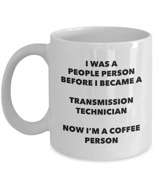 Transmission Technician Coffee Person Mug - Funny Tea Cocoa Cup - Birthday Christmas Coffee Lover Cute Gag Gifts Idea