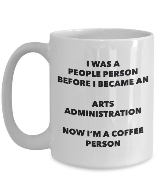 Arts Administration Kaffee Person Tasse – Funny Tee Kakao-Tasse – Geburtstag Weihnachten Kaffee Lover Cute Gag Geschenke Idee