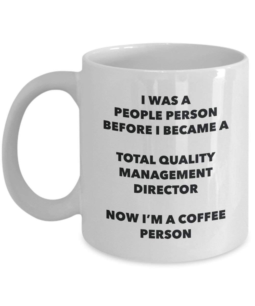 Total Quality Management Director personne à café Mug Tasse à thé de cacao – rigolo – Anniversaire de Noël amateur de café mignon Gag Gifts Idée 11oz blanc