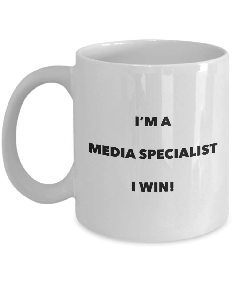 I'm a Media Specialist Mug I win - Funny Coffee Cup - Novelty Birthday Christmas Gag Gifts Idea