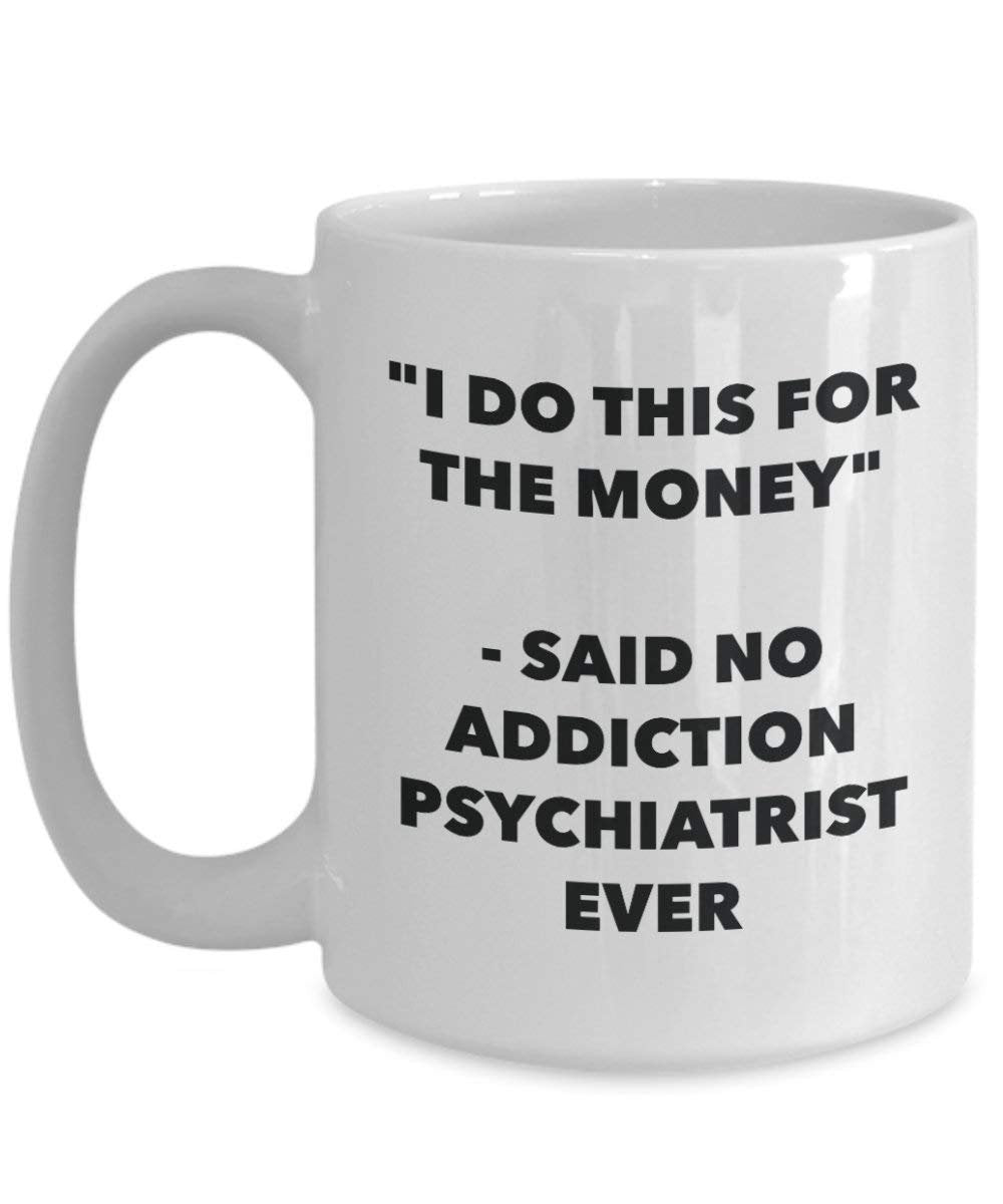 I do presente per il denaro – Said no Addiction Psichiatra Ever mug – Funny Coffee Cup – novelty Birthday Christmas GAG regalo idea 11oz Infradito colorati estivi, con finte perline