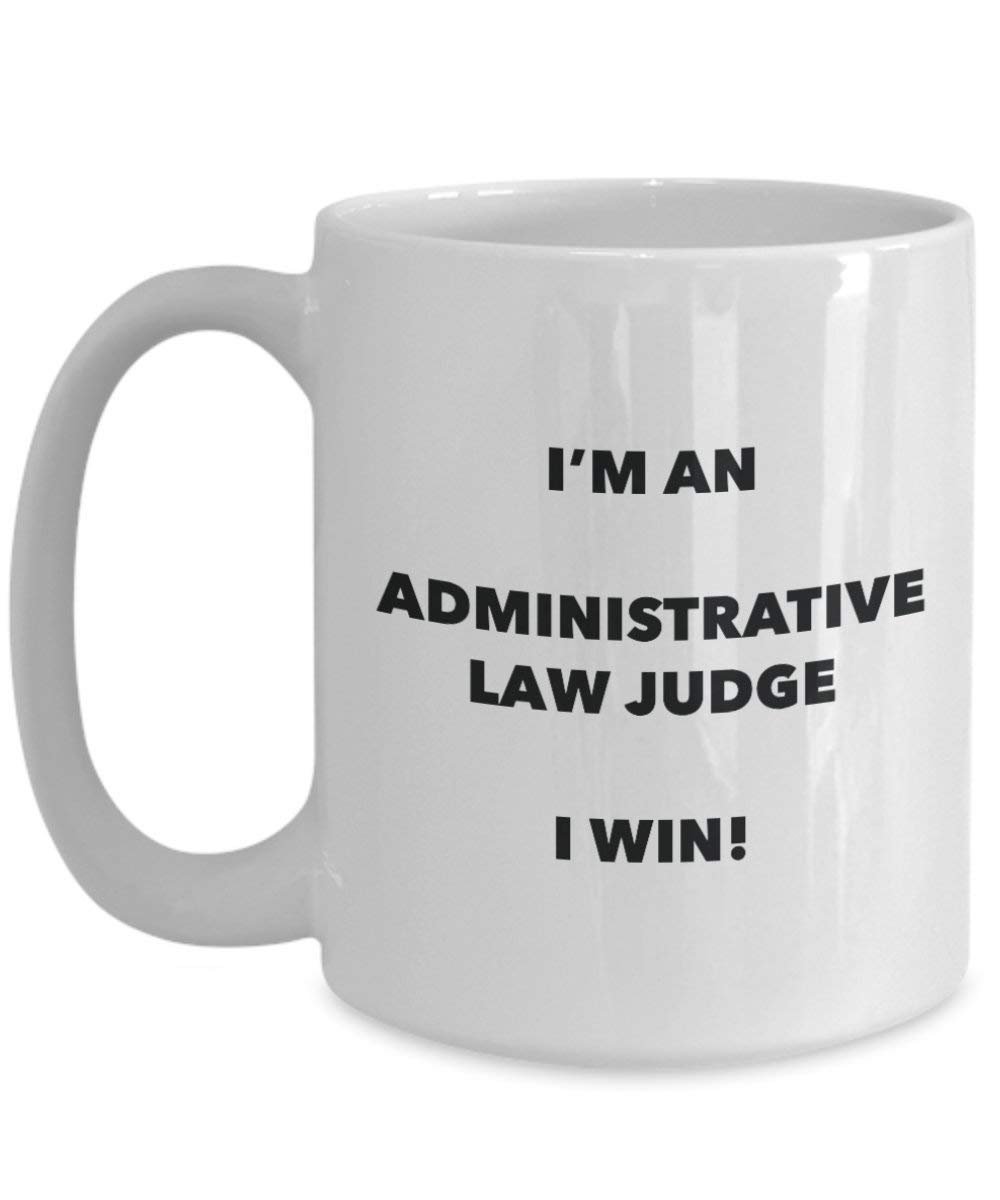 VERWALTUNGSRECHT Judge Tasse – Ich bin ein administrativen Judge I Win. – Funny Kaffeetasse – Neuheit Geburtstag Weihnachten Gag Geschenke Idee