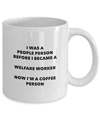 Welfare Worker Coffee Person Mug - Funny Tea Cocoa Cup - Birthday Christmas Coffee Lover Cute Gag Gifts Idea