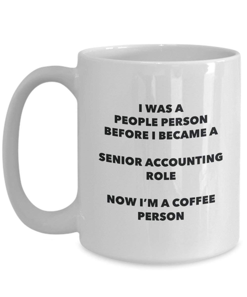 Senior Accounting Rolle Kaffee Person Tasse – Funny Tee Kakao-Tasse – Geburtstag Weihnachten Kaffee Lover Cute Gag Geschenke Idee 15oz weiß