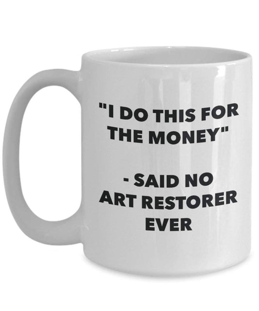 I do presente per il denaro – detto n. art Restorer Ever mug – Funny Coffee Cup – novelty Birthday Christmas GAG regalo idea 15oz Infradito colorati estivi, con finte perline