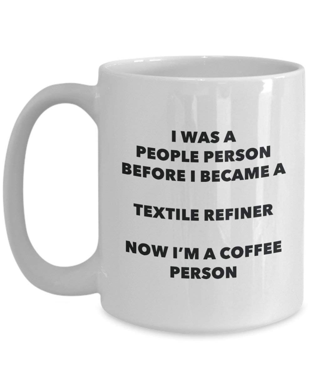 Textile Refiner Coffee Person Mug - Funny Tea Cocoa Cup - Birthday Christmas Coffee Lover Cute Gag Gifts Idea