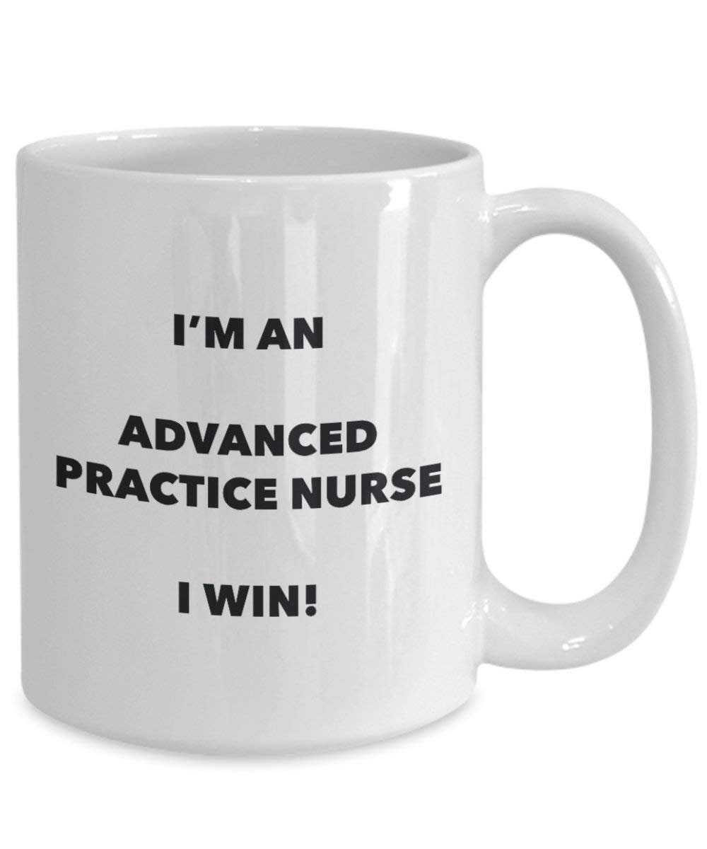 Advanced Praxis Nurse Tasse – Ich bin ein Advanced Praxis I Win. – Funny Kaffeetasse – Neuheit Geburtstag Weihnachten Gag Geschenke Idee