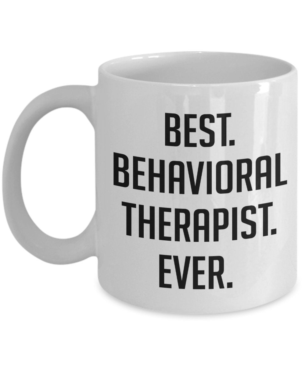 Behavioral Therapist Tasse – Best Behavioral Therapeutin je – Lustige Teetasse für heiße Kakao-Kaffeetasse – Neuheit Geburtstag Weihnachten Jahrestag Gag Geschenkidee