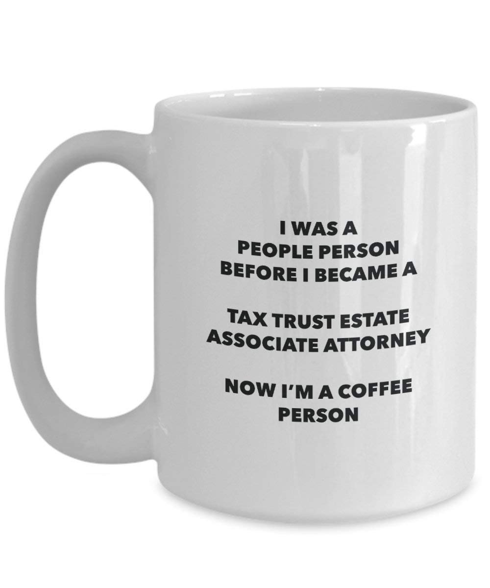 taxes Trust Estate Associate Attorney personne à café Mug Tasse à thé de cacao – rigolo – Anniversaire de Noël amateur de café mignon Gag Gifts Idée 15oz blanc