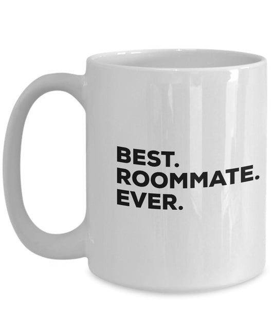 Best Roommate Ever Mug - Coffee Cup - Gift Idea For Roomate - Funny Inexpensive - College Or Not - Gag Gift - Birthday Christmas Cute Present Novelty