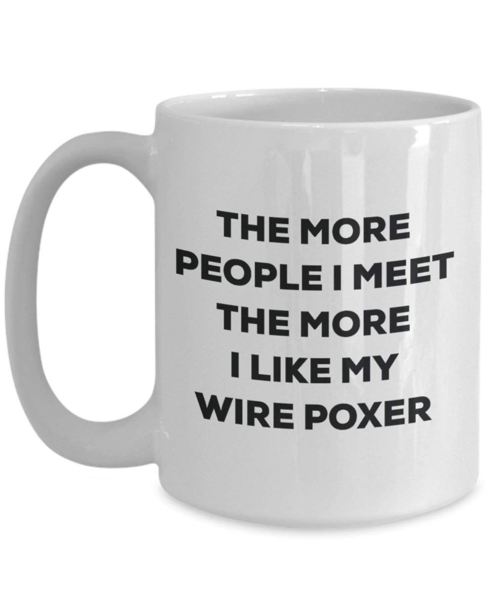 The more people i meet the more i Like My Wire Poxer mug – Funny Coffee Cup – Christmas Dog Lover cute GAG regalo idea 11oz Infradito colorati estivi, con finte perline