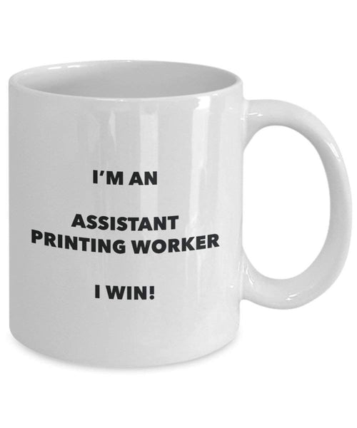 ASSISTANT Druck Worker Tasse – Ich bin ein Assistant Druck Worker I Win. – Funny Kaffeetasse – Neuheit Geburtstag Weihnachten Gag Geschenke Idee