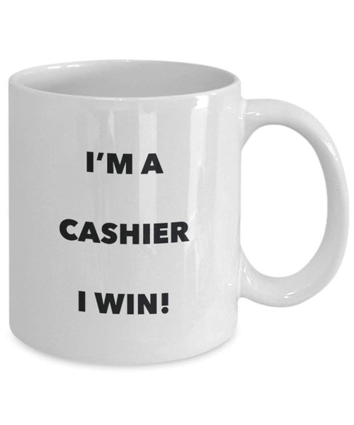 Cashier Mug - I'm a Cashier I win! - Funny Coffee Cup - Novelty Birthday Christmas Gag Gifts Idea