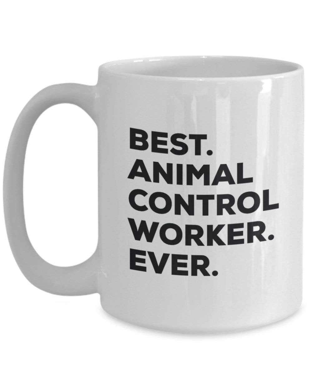 Best Animal Control Worker Ever Mug - Funny Coffee Cup -Thank You Appreciation for Christmas Birthday Holiday Unique Gift Ideas