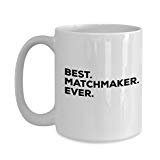 Matchmaker Gifts - Best Match Maker Ever Mug Coffee Cup - Novelty Gift Idea - for Appreciation Thank You Romance - Can Be Funny Gag Or Birthday Christ