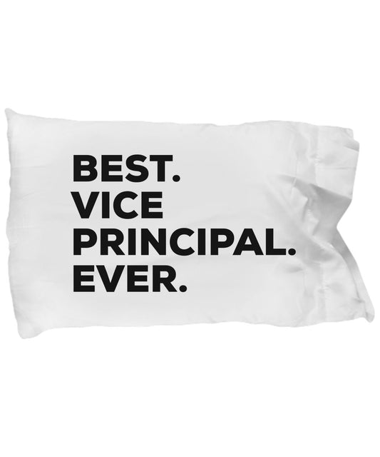 Vice Principal Pillow Case - Best Vice Principal Ever - Gifts For Principles - Funny Cool Novelty Idea For Appreciation Thank You Retirement Going Awa
