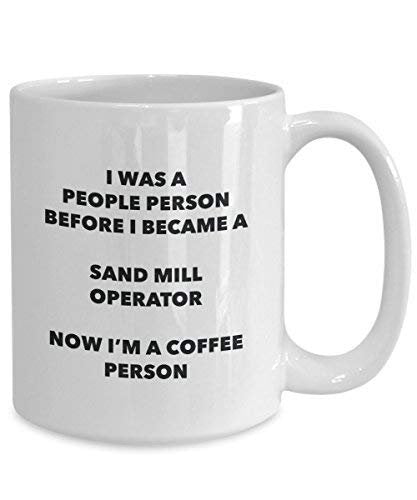Sand Mill Operator Coffee Person Mug - Funny Tea Cocoa Cup - Birthday Christmas Coffee Lover Cute Gag Gifts Idea