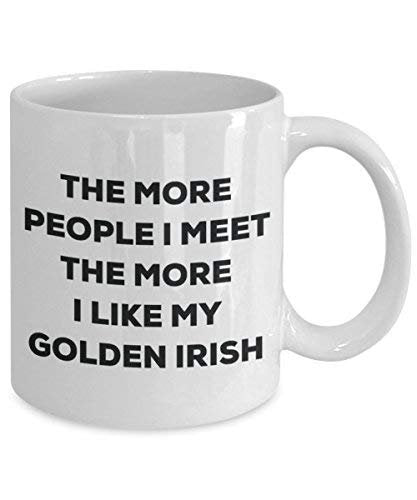 The More People I Meet The More I Like My Golden Irish Mug - Funny Coffee Cup - Christmas Dog Lover Cute Gag Gifts Idea