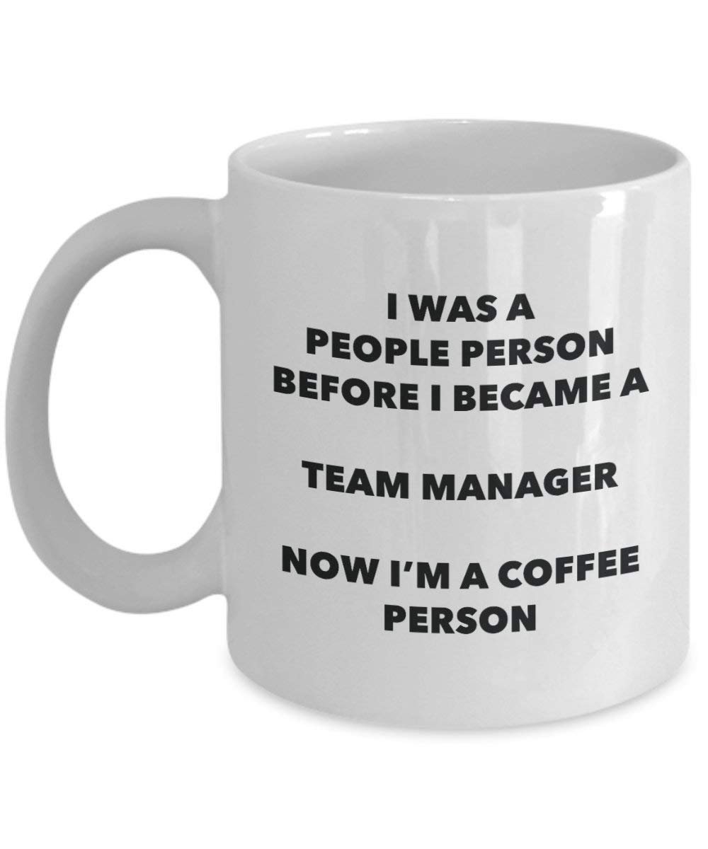 Team Manager Kaffee Person Tasse – Funny Tee Kakao-Tasse – Geburtstag Weihnachten Kaffee Lover Cute Gag Geschenke Idee