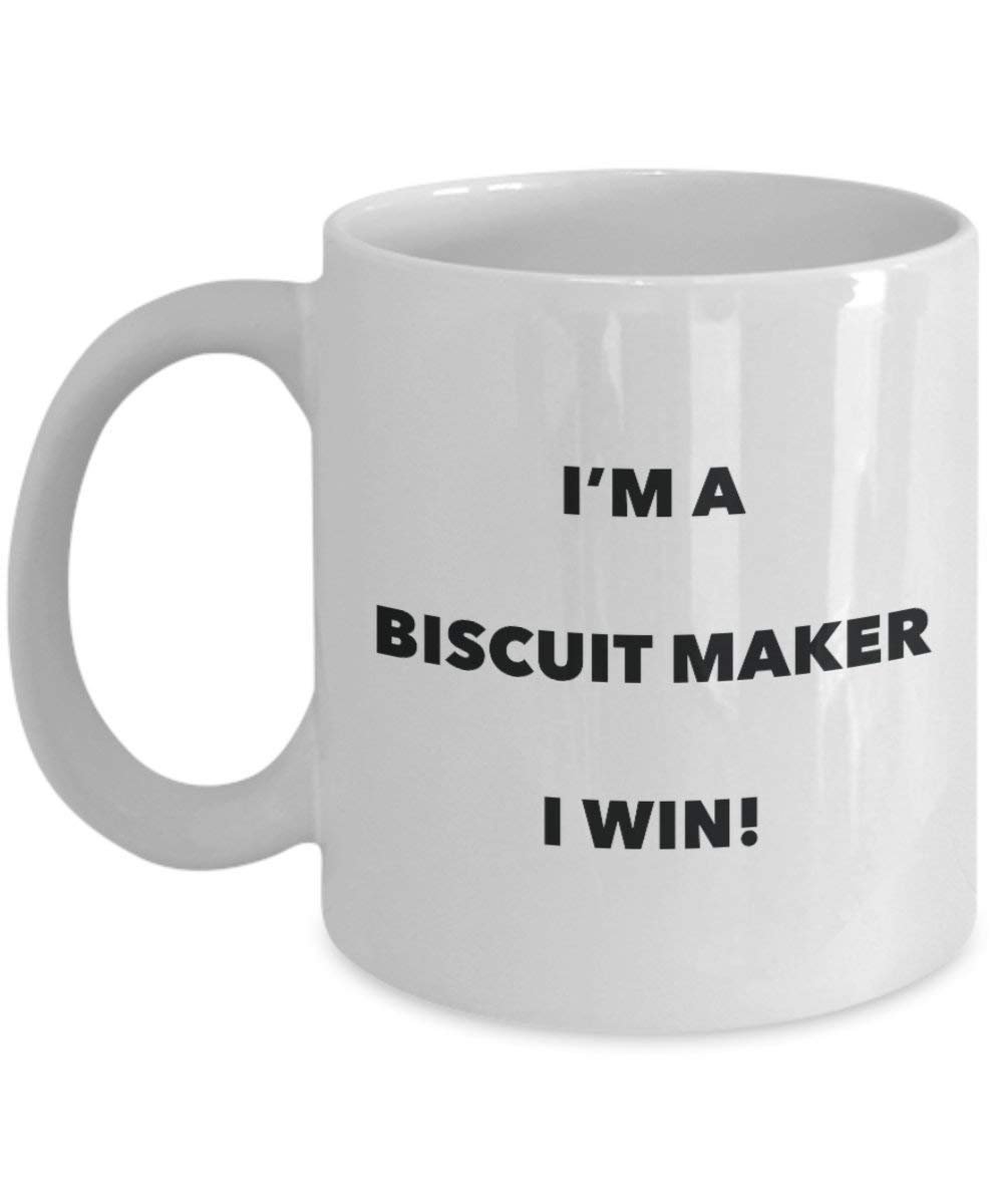 Biscuit Maker Becher – I 'm a Biscuit Maker I Win. – Funny Kaffeetasse – Neuheit Geburtstag Weihnachten Gag Geschenke Idee 11oz weiß