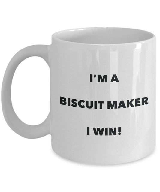 Biscuit Maker Becher – I 'm a Biscuit Maker I Win. – Funny Kaffeetasse – Neuheit Geburtstag Weihnachten Gag Geschenke Idee 11oz weiß