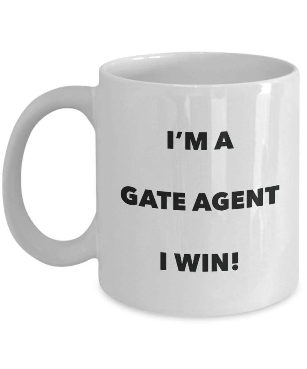I'm a Gate Agent Mug I win - Funny Coffee Cup - Novelty Birthday Christmas Gag Gifts Idea