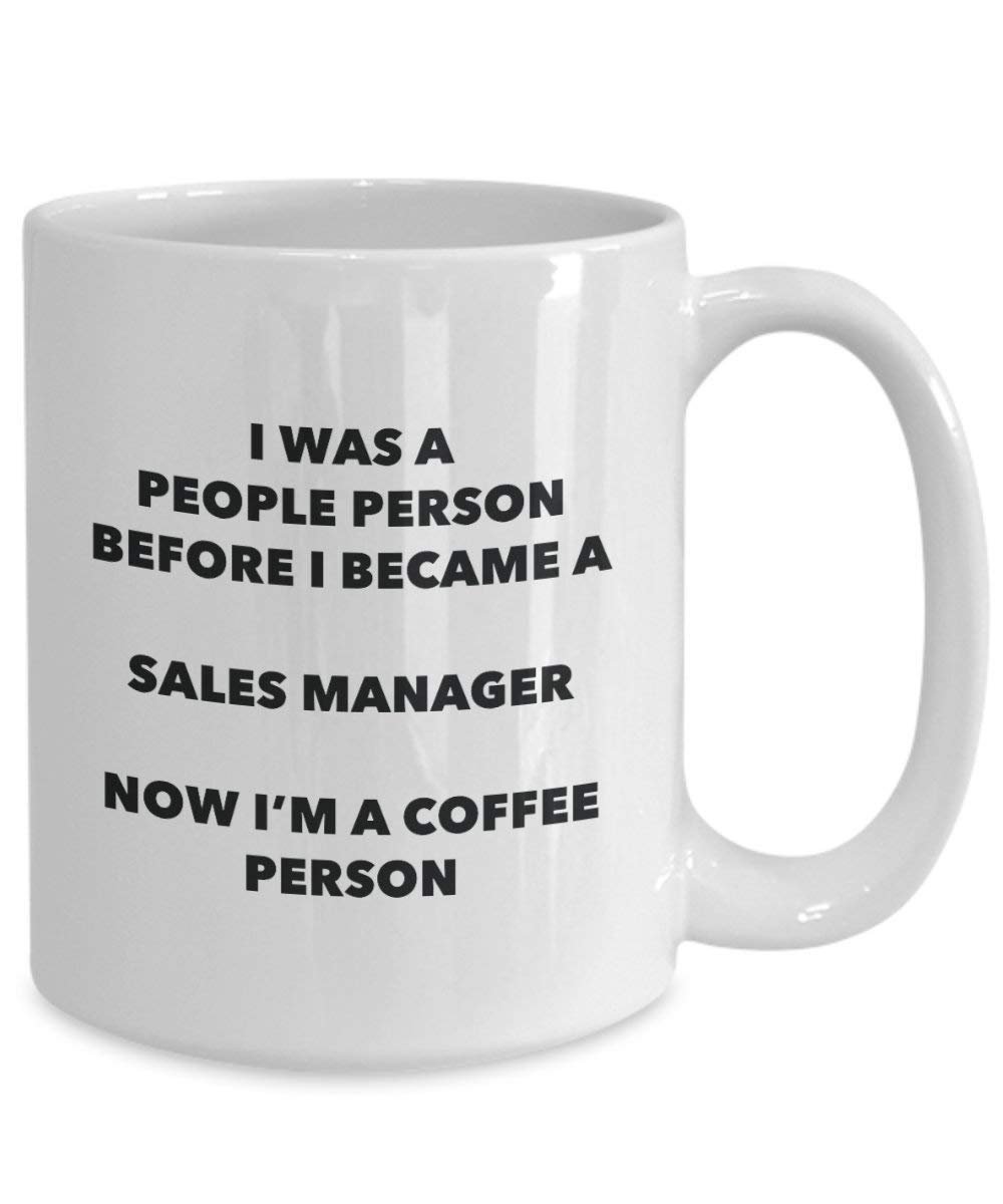 Sales Manager Coffee Person Mug - Funny Tea Cocoa Cup - Birthday Christmas Coffee Lover Cute Gag Gifts Idea