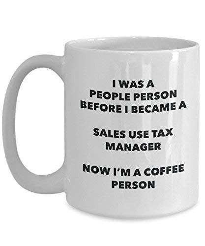 Sales Use Tax Manager Coffee Person Mug - Funny Tea Cocoa Cup - Birthday Christmas Coffee Lover Cute Gag Gifts Idea