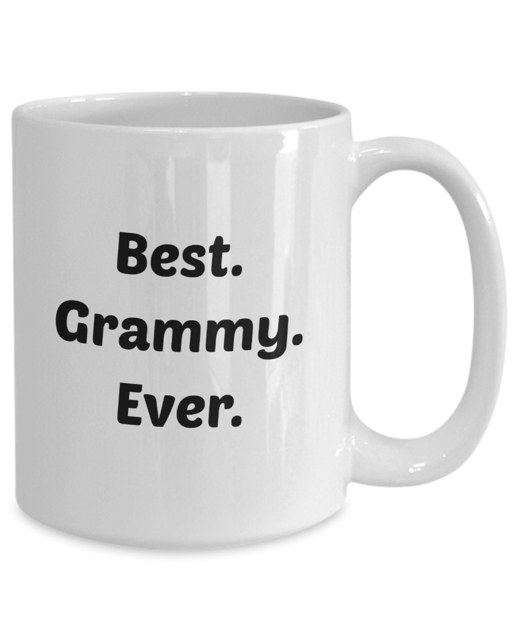 Best Grammy Ever Mug - Funny Tea Hot Cocoa Coffee Cup - Novelty Birthday Christmas Anniversary Gag Gifts Idea