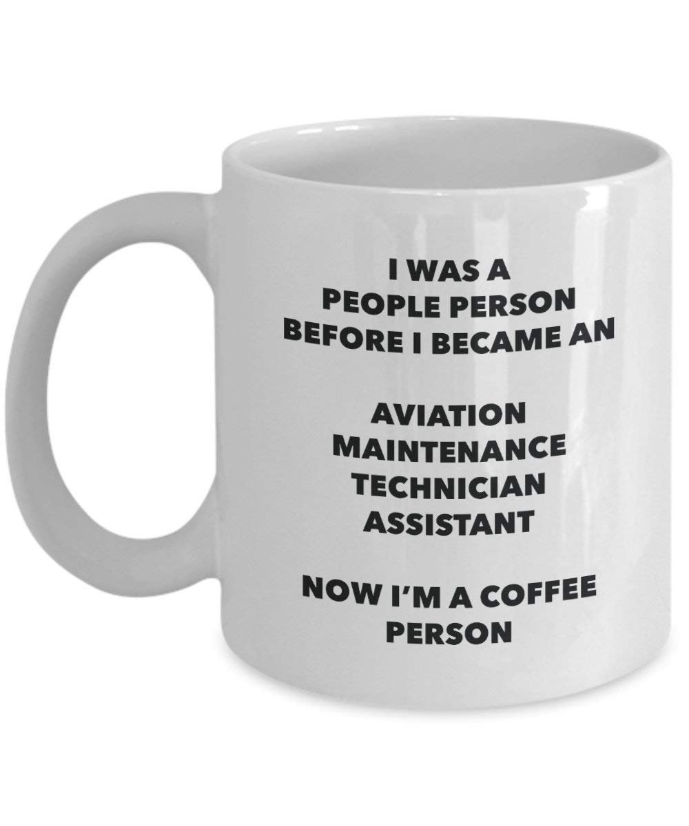 Aviation Maintenance Technician Assistant Coffee Person Mug - Funny Tea Cocoa Cup - Birthday Christmas Coffee Lover Cute Gag Gifts Idea