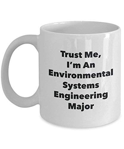 Trust Me, I'm an Environmental Systems Engineering Major Mug - Funny Coffee Cup - Cute Graduation Gag Gifts Ideas for Friends and Classmates