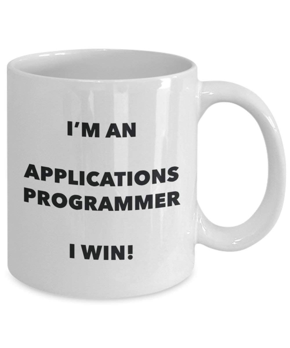 Applications Programmer Mug - I'm an Applications Programmer I win! - Funny Coffee Cup - Novelty Birthday Christmas Gag Gifts Idea