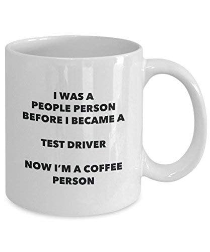 Test Driver Coffee Person Mug - Funny Tea Cocoa Cup - Birthday Christmas Coffee Lover Cute Gag Gifts Idea