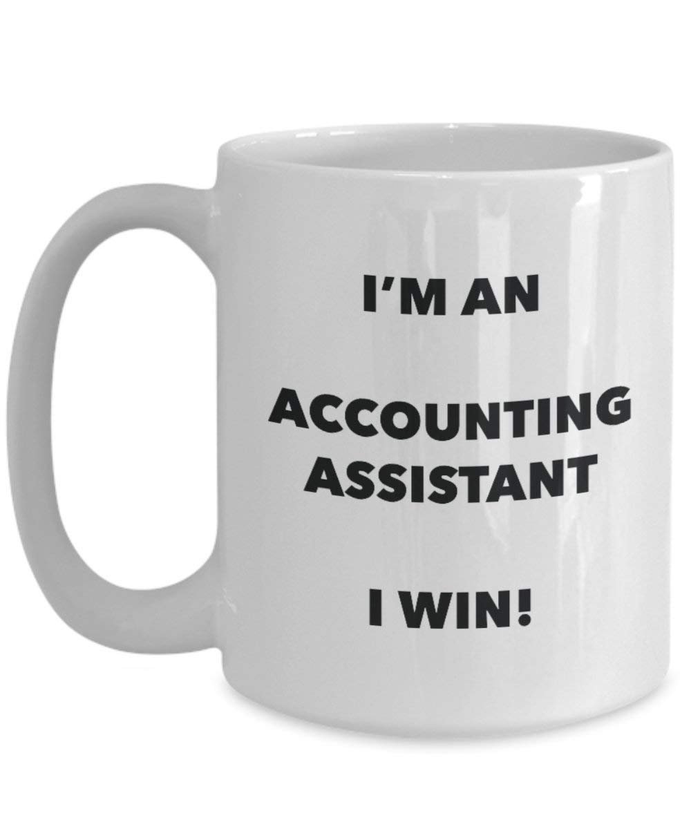 ACCOUNTING Assistant Tasse – Ich bin ein Accounting Assistant I Win. – Funny Kaffeetasse – Neuheit Geburtstag Weihnachten Gag Geschenke Idee 15oz weiß
