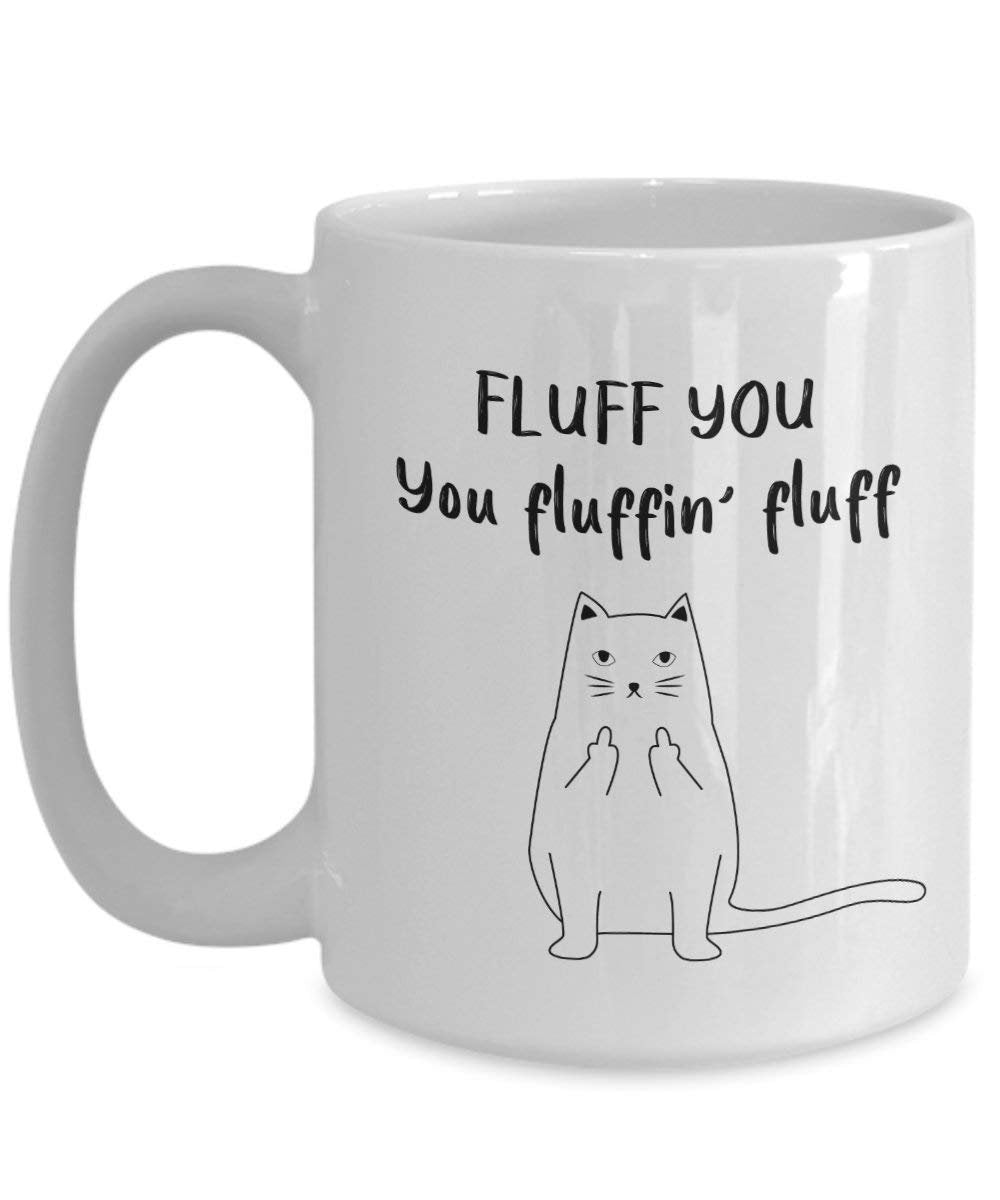 Fluff Sie Cat Becher – Funny Tee Kaffee Kakao Tasse – Neuheit Geburtstag Weihnachten Jahrestag Gag Geschenke Idee