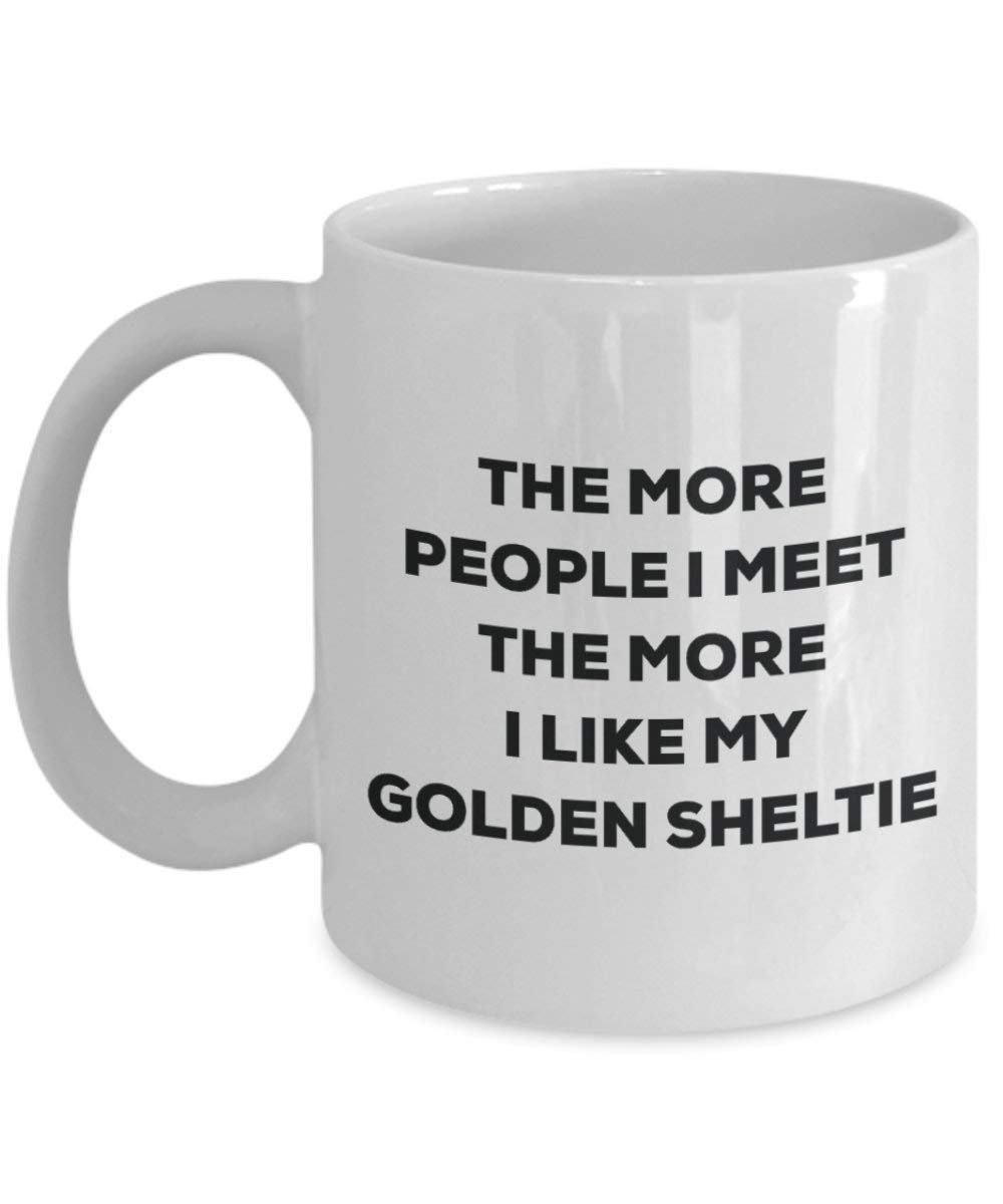 The more people I meet the more I like my Golden Sheltie Mug - Funny Coffee Cup - Christmas Dog Lover Cute Gag Gifts Idea