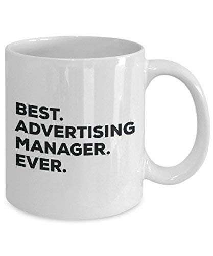 Best Advertising Manager Ever Mug - Funny Coffee Cup -Thank You Appreciation for Christmas Birthday Holiday Unique Gift Ideas