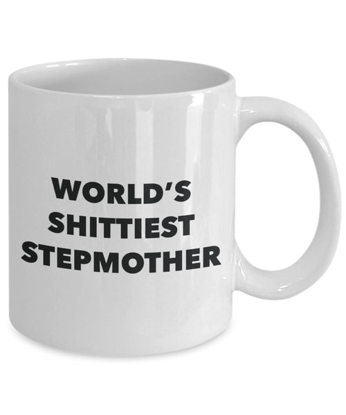 Stepmother Mug - Coffee Cup - World's Shittiest Stepmother - Stepmother Gifts - Funny Novelty Birthday Present Idea